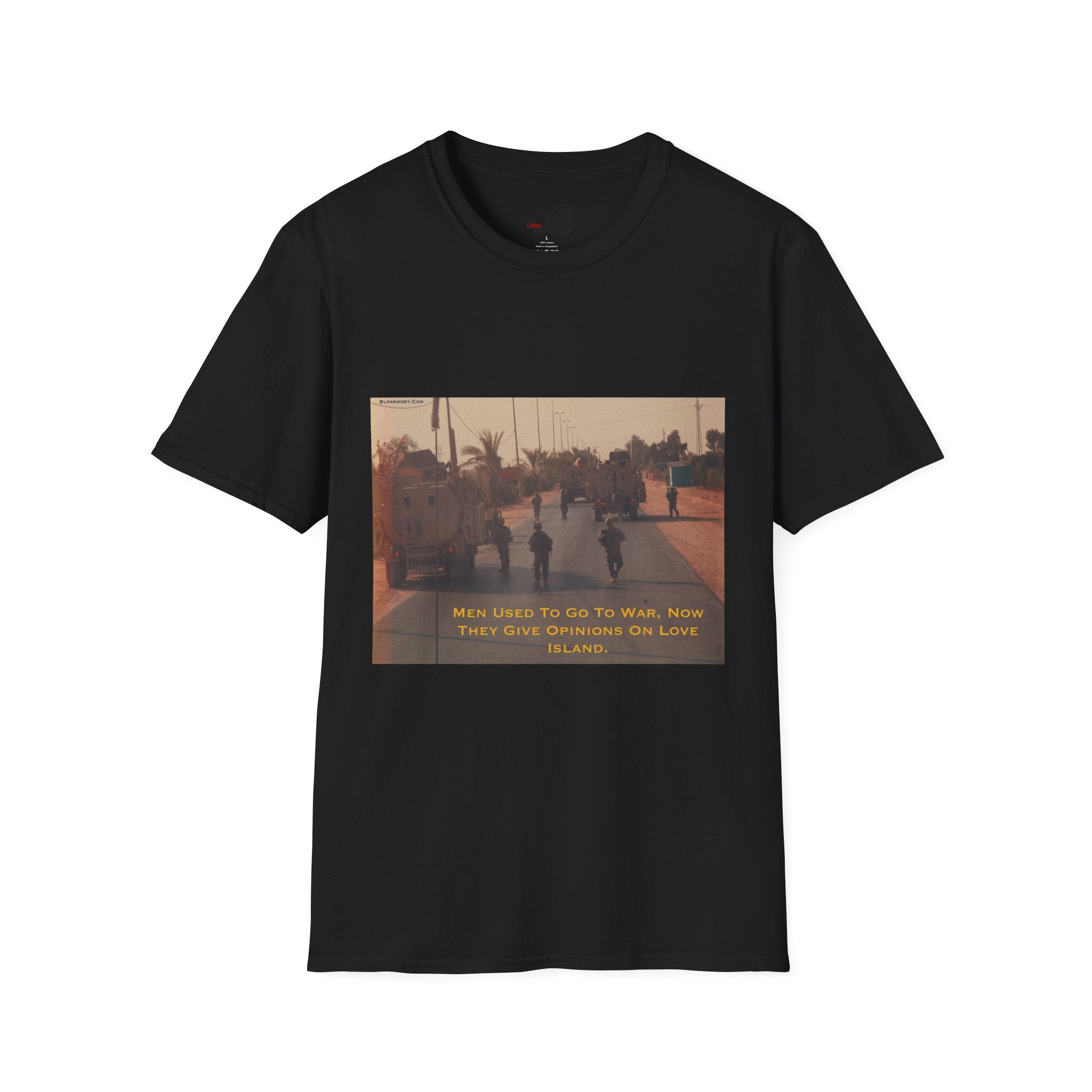 Men used to go to war - Love Island Shirt