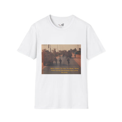Men used to go to war - Love Island Shirt