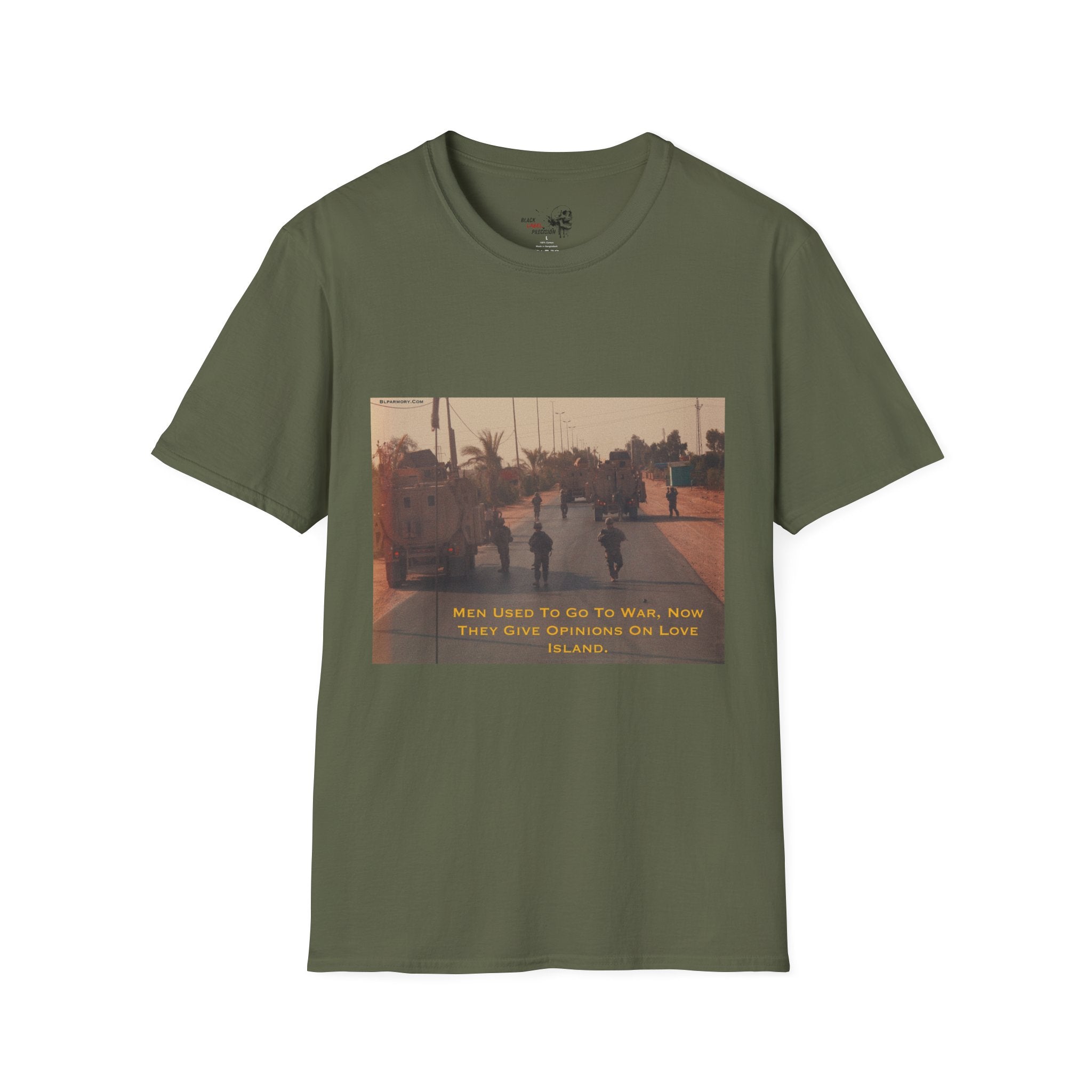 Men used to go to war - Love Island Shirt