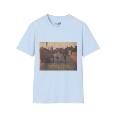 Men used to go to war - Love Island Shirt