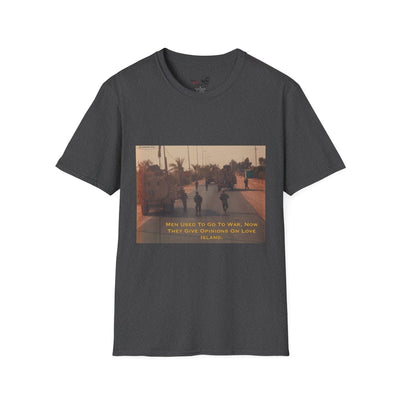 Men used to go to war - Love Island Shirt - Black Label Precision