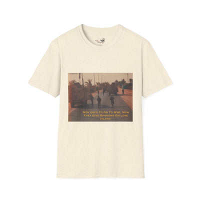 Men used to go to war - Love Island Shirt - Black Label Precision